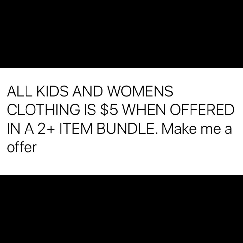 All womens and kids clothing $5 when put in bundle